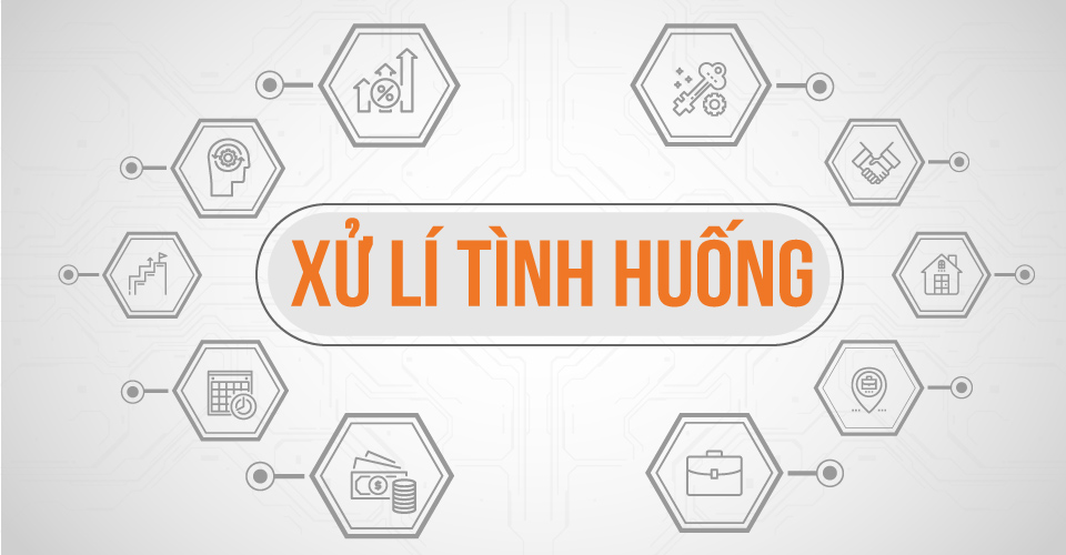 Xử Lý Tình Huống