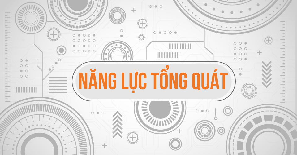 Năng Lực Tổng Quát